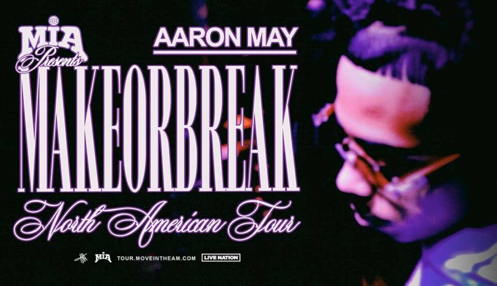 Aaron May announces Makeorbreak USA 2024 tour
