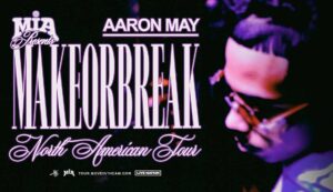 Aaron May announces Makeorbreak USA 2024 tour