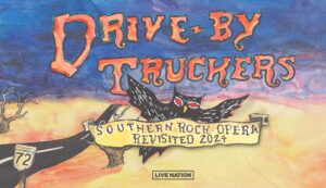Drive-By Truckers announce the Southern Rock Opera Revisited Tour 2024