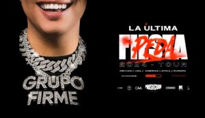 Grupo Firme announce La Ultima Peda Tour 2024