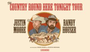 Justin Moore and Randy Houser announce The Country Round Here Tonight tour 2024