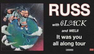Russ announces It Was You All Along USA 2024 tour