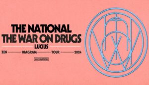 The National and The War on Drugs announce Zen Diagram Tour 2024