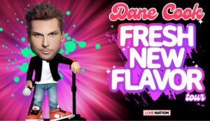 Dane Cook announces the Fresh New Flavor tour 2024
