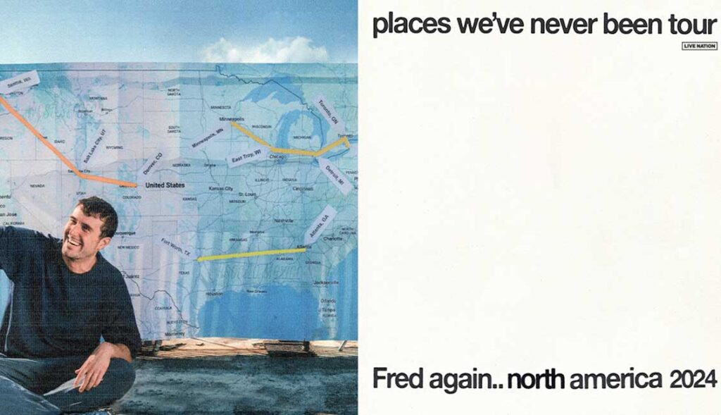 Fred Again announces The Places We Have Never Been US 2024 Tour