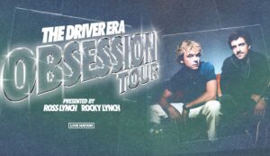 The Driver Era announce Obsession tour 2025